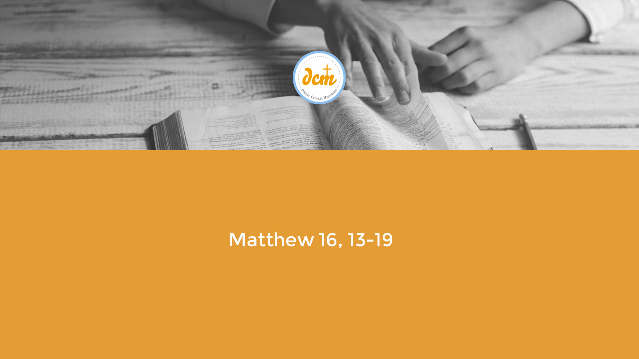 Matthew 16 13 19 Digital Catholic Missionaries DCM Matthew 16 13 19 digital catholic missionaries dcm
