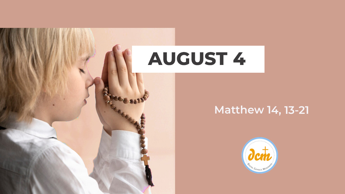 Matthew 14, 13-21 - Digital Catholic Missionaries (DCM)