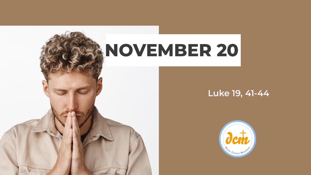 Luke 19, 41-44 - Digital Catholic Missionaries (DCM)